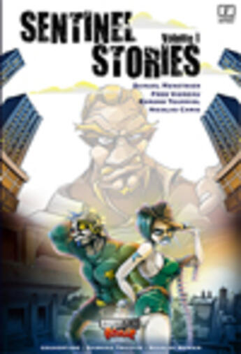 Couverture du livre « Sentinel stories ; urban rivals » de  aux éditions Foolstrip