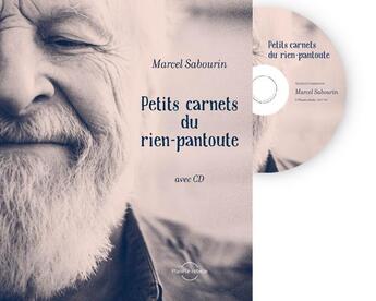 Couverture du livre « Petits carnet du rien-pantoute + cd » de Sabourin Marcel aux éditions Planete Rebelle