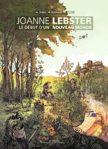 Couverture du livre « Joanne Lebster ; le début d'un nouveau monde » de Marie Avril et Mathieu Bertrand et Marc Chinal aux éditions Reflechir N'a Jamais Tue Personne