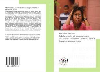 Couverture du livre « Adolescents et conduites à risque en milieu urbain au Bénin » de Alban Zounon Und Gilles Aizan aux éditions Presses Academiques Francophones