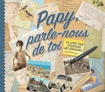 Couverture du livre « Papy parle-nous de toi » de Monika Koprivova aux éditions Familium