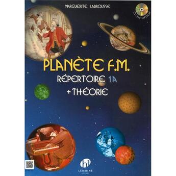 Couverture du livre « Planete fm vol.1a - repertoire et theorie » de Labrousse Marguerite aux éditions Henry Lemoine