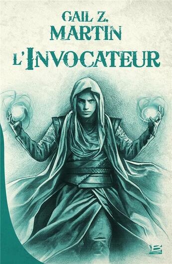 Couverture du livre « Chroniques du nécromancien Tome 1 ; l'invocateur » de Gail Z. Martin aux éditions Bragelonne