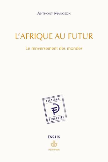 Couverture du livre « L'Afrique au futur : le renversement des mondes » de Anthony Mangeon aux éditions Hermann