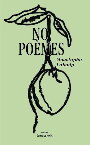 Couverture du livre « No poèmes » de Moustapha Labady aux éditions Editions Maia