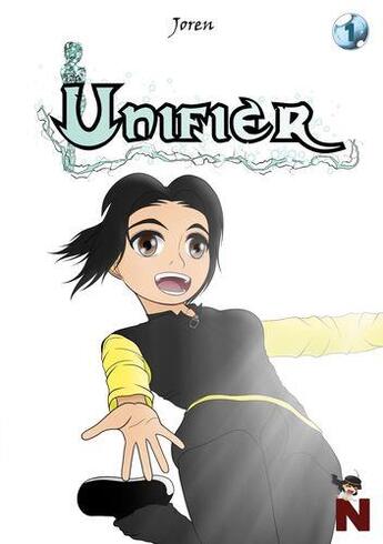 Couverture du livre « The unifier Tome 1 » de Joren aux éditions Nanachi