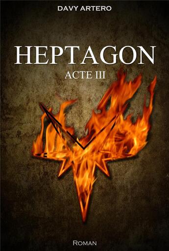 Couverture du livre « Heptagon - acte iii » de Davy Artero aux éditions Silly Cat