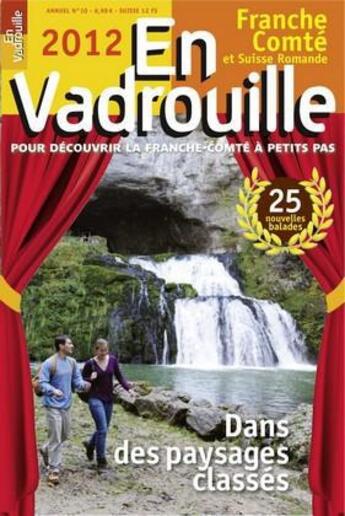 Couverture du livre « En vadrouille ; Franche-Comté et Suisse Romande ; dans des paysages classés (édition 2012) » de Sylvie Debras aux éditions Vadrouille