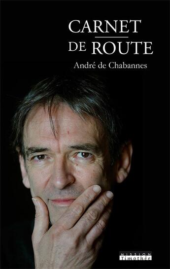 Couverture du livre « Carnet de route » de Chabannes Andre De aux éditions Cocebal