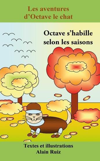 Couverture du livre « Les aventures d'Octave le chat » de Alain Ruiz aux éditions Alain Ruiz