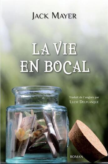 Couverture du livre « La vie en bocal » de Jack Mayer aux éditions Zdl