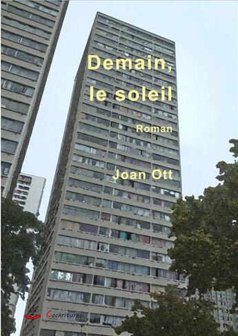 Couverture du livre « Demain, le soleil » de Joan Ott aux éditions Cockritures