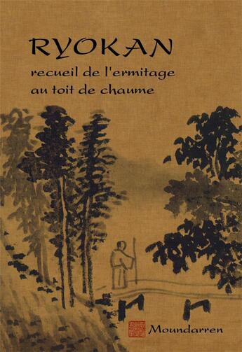 Couverture du livre « Recueil de l'ermitage au toit de chaume » de Ryokan aux éditions Moundarren