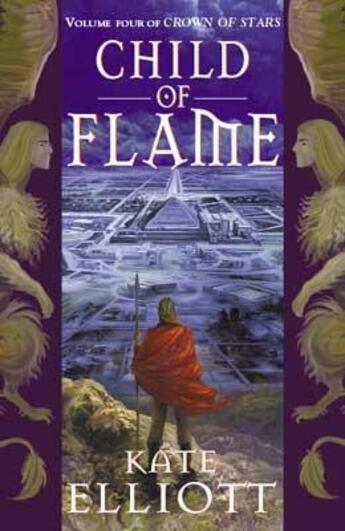 Couverture du livre « Child Of Flame » de Kate Elliott aux éditions Little Brown Book Group Digital