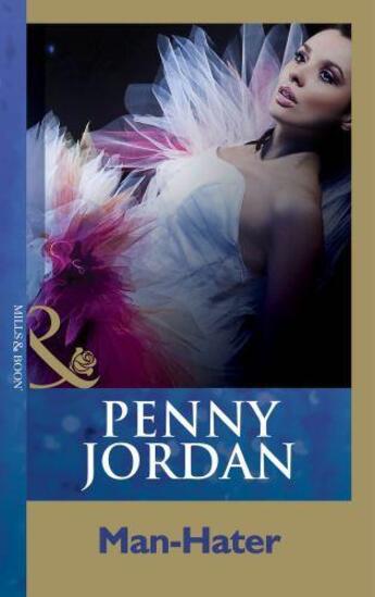 Couverture du livre « Man-Hater (Mills and Boon Modern) » de Jordan Penny aux éditions Epagine