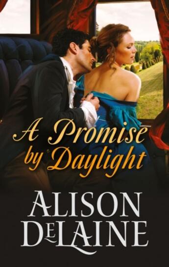 Couverture du livre « A Promise by Daylight » de Delaine Alison aux éditions Mills & Boon Series