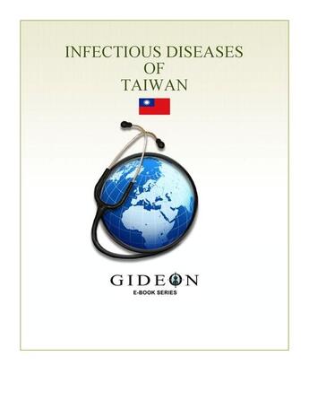 Couverture du livre « Infectious diseases of Taiwan » de Gideon Informatics Inc. aux éditions Gideon Informatics