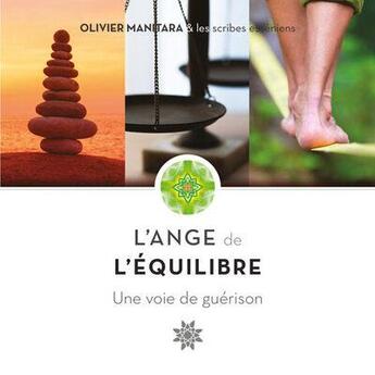 Couverture du livre « L'ange de l'équilibre, une voie de guérison » de Olivier Manitara aux éditions Essenia