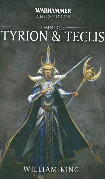 Couverture du livre « Warhammer ; Tyrion & Teclis » de William King aux éditions Black Library