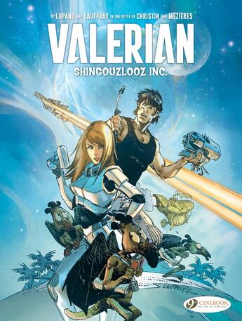 Couverture du livre « Valerian T.1 ; Shingouzlooz inc. » de Wilfrid Lupano et Mathieu Lauffray aux éditions Cinebook