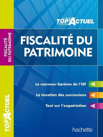 Couverture du livre « Top'actuel : fiscalité du patrimoine (édition 2013/2014) » de Genevieve Meyer aux éditions Hachette Education