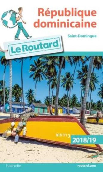 Couverture du livre « Guide du Routard ; République dominicaine (édition 2018/2019) » de Collectif Hachette aux éditions Hachette Tourisme