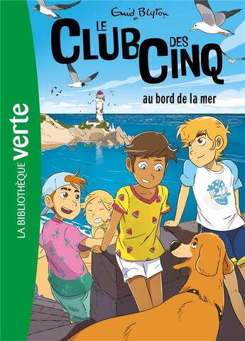 Couverture du livre « Le Club des Cinq Tome 11 : le Club des Cinq au bord de la mer » de Enid Blyton aux éditions Hachette Jeunesse