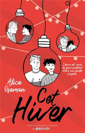 Couverture du livre « Cet hiver - une novella dans l'univers de heartstopper » de Alice Oseman aux éditions Hachette Romans