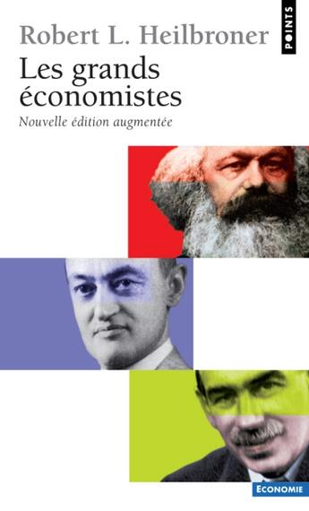 Couverture du livre « Les grands économistes » de Heilbroner Robert Lo aux éditions Points