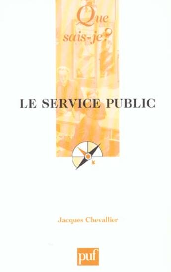 Couverture du livre « Service public (5ed) (le) » de Jacques Chevallier aux éditions Que Sais-je ?