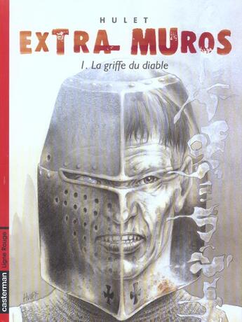 Couverture du livre « Extra muros t1 - la griffe du diable - cycle de mordange » de Hulet aux éditions Casterman