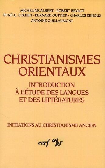 Couverture du livre « Christianismes orientaux » de Albert Micheline aux éditions Cerf