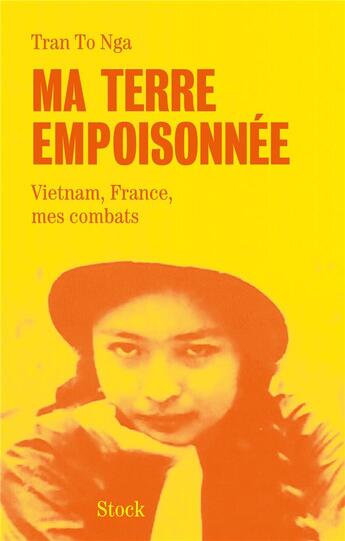 Couverture du livre « Ma terre empoisonnée » de Tran To Nga aux éditions Stock