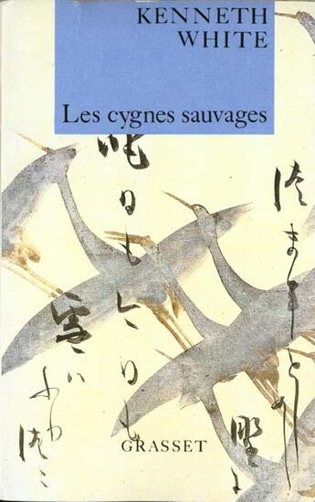 Couverture du livre « Les cygnes sauvages » de White-K aux éditions Grasset