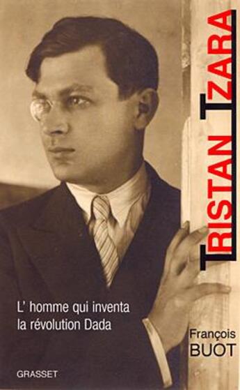 Couverture du livre « Tristan Tzara » de Francois Buot aux éditions Grasset