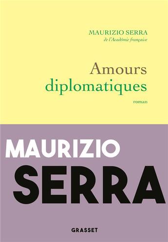 Couverture du livre « Amours diplomatiques » de Maurizio Serra aux éditions Grasset