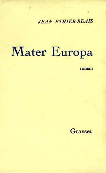 Couverture du livre « Mater-Europa » de Jean Ethier-Blais aux éditions Grasset