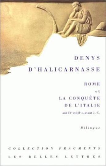 Couverture du livre « Rome et la conquête de l'Italie aux IVe et IIIe s. avant J.-C. » de Denys D'Halicarnasse aux éditions Belles Lettres