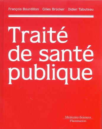 Couverture du livre « Traite de sante publique (collection traites) » de Francois Bourdillon aux éditions Lavoisier Medecine Sciences