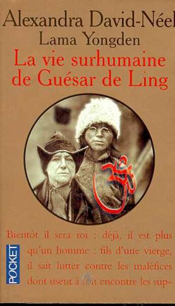 Couverture du livre « La Vie Surhumaine De Guesar De Ling » de Lama Yongden et Alexandra David-Neel aux éditions Pocket