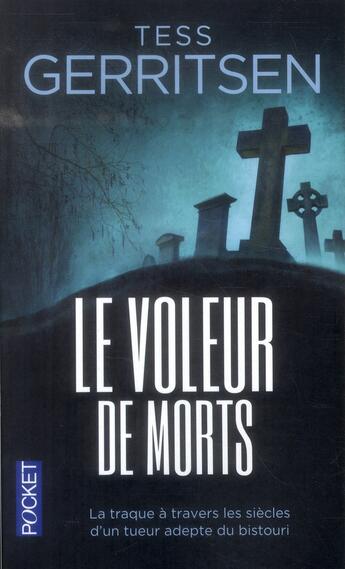 Couverture du livre « Le voleur de morts » de Tess Gerritsen aux éditions Pocket