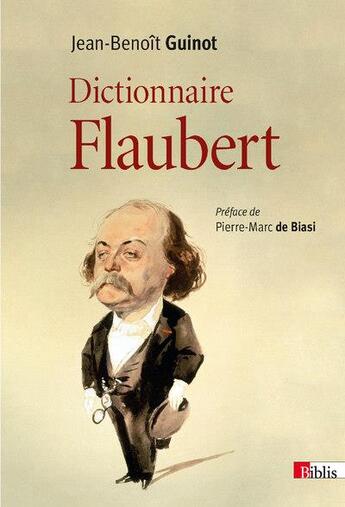 Couverture du livre « Dictionnaire Flaubert » de Jean-Benoit Guinot aux éditions Cnrs