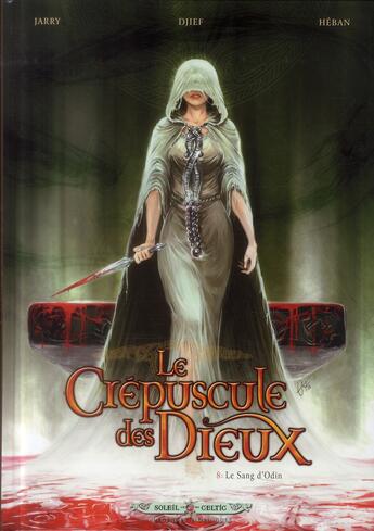 Couverture du livre « Le crépuscule des dieux Tome 8 : le sang d'Odin » de Djief et Nicolas Jarry et Olivier Heban aux éditions Soleil