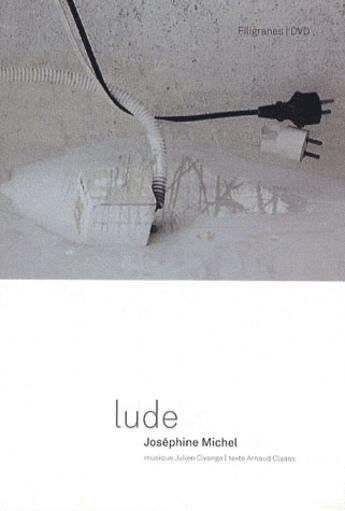 Couverture du livre « Lude » de Josephine Michel aux éditions Filigranes