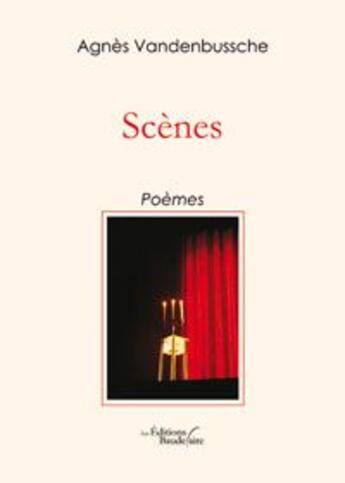 Couverture du livre « Scenes » de Agnes Vandenbus aux éditions Baudelaire