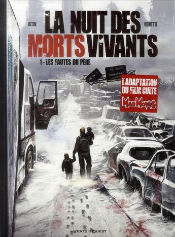 Couverture du livre « La nuit des morts-vivants T.1 ; les fautes du père » de Jean-Luc Istin et Elia Bonetti aux éditions Vents D'ouest