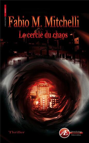 Couverture du livre « Le cercle du chaos » de Fabio M. Mitchelli aux éditions Ex Aequo