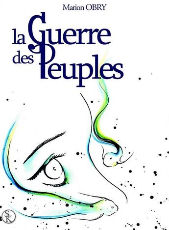 Couverture du livre « La guerre des peuples » de Marion Obry aux éditions Sharon Kena