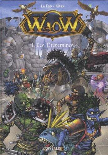 Couverture du livre « Waow t.1 ; les crèvemines » de Kitex et Le Fab aux éditions Physalis