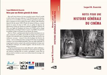 Couverture du livre « Notes pour une histoire generale du cinema » de Ejzenstejn S M. aux éditions Afrhc